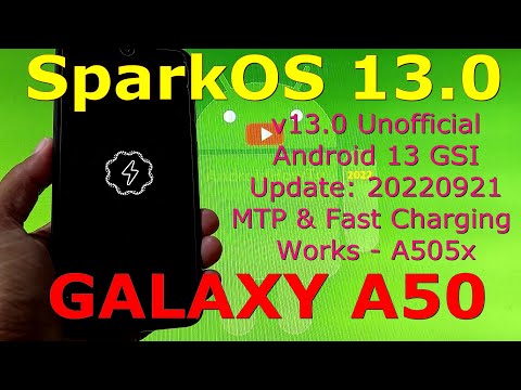 SparkOS 13.0 for Galaxy A50 Android 13 GSI Update: 20220921