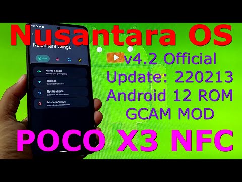 Nusantara OS v4.2 Official for Poco X3 NFC Android 12 Update: 220213