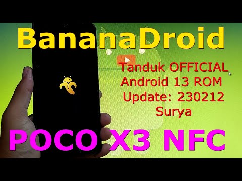 BananaDroid for Poco X3 Android 13 ROM Update: 230212