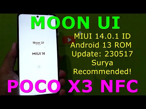 MOON UI 14.0.1 ID for Poco X3 Android 13 ROM Update: 230517