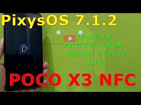 PixysOS 7.1.2 Unofficial for Poco X3 Android 14 ROM Update: 240330