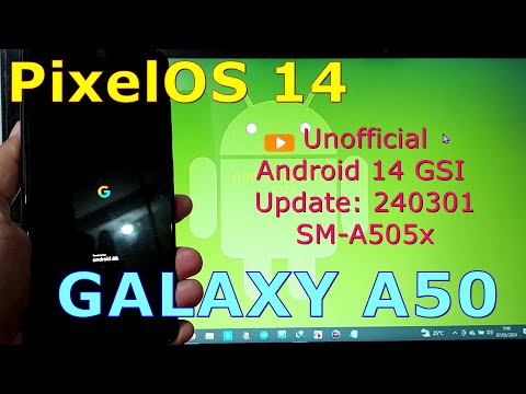 PixelOS 14 Unofficial for Samsung Galaxy A50 Android 14 GSI Update: 240301