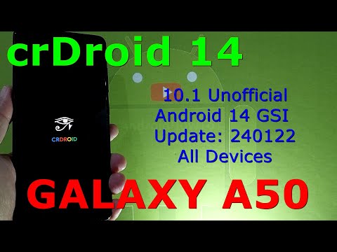 crDroid 10.1 Unofficial for Samsung Galaxy A50 Android 14 GSI Update: 240122