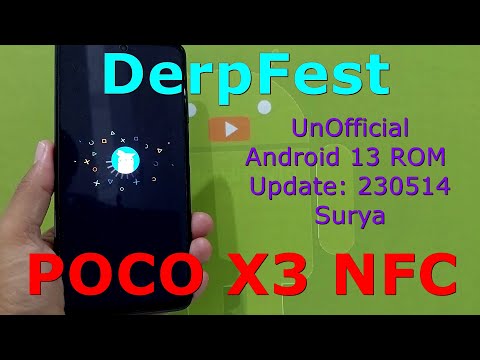 DerpFest UnOfficial for Poco X3 Android 13 ROM Update: 230514