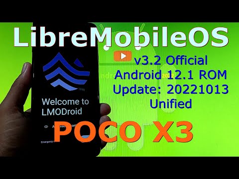 LibreMobile OS 3.2 Official for Poco X3 NFC Android 12.1 Update: 20221013