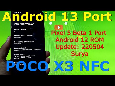 Android 13 for Poco X3 Pixel 5 Beta 1 Port Update: 220504