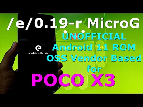 /e/0.19-r MicroG Unofficial for Poco X3 NFC (Surya) Android 11 ROM
