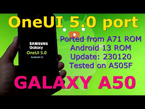 OneUI 5.0 port for Galaxy A50 Android 13 ROM Update: 230120