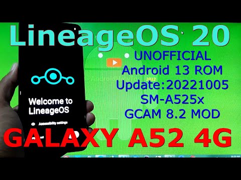 LineageOS 20 for Samsung Galaxy A52 4G / A72 Android 13 ROM Update:20221005