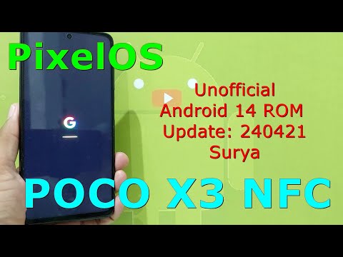 PixelOS Unofficial for Poco X3 Android 14 ROM Update: 240421