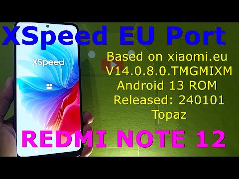 XSpeed Edition EU Port for Redmi Note 12 Android 13 ROM Released: 240101