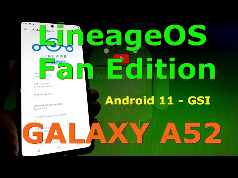 LineageOS FE on Samsung Galaxy A52 - Android 11 GSI
