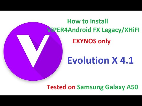 How to Install ViPER4Android FX on Evolution X 4.1 GSI ROM on Samsung Galaxy A50 Android 10 Q
