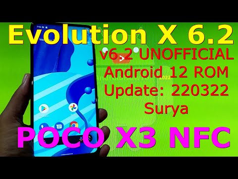Evolution X 6.2 UNOFFICIAL for Poco X3 NFC Android 12 Update: 220322