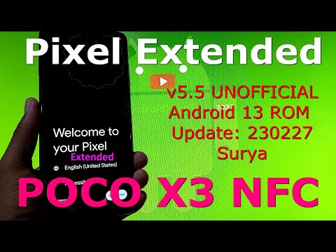 Pixel Extended 5.5 UNOFFICIAL for Poco X3 Android 13 ROM Update: 230227