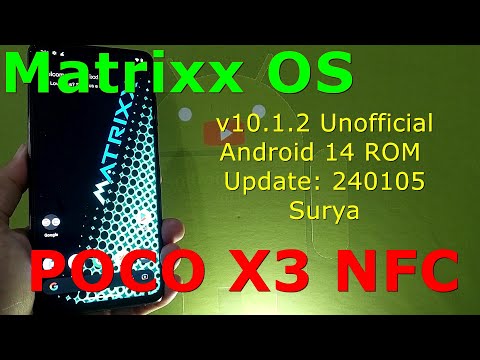 Recommended! Matrixx OS v10.1.2 Unofficial for Poco X3 Android 14 ROM Update: 240105
