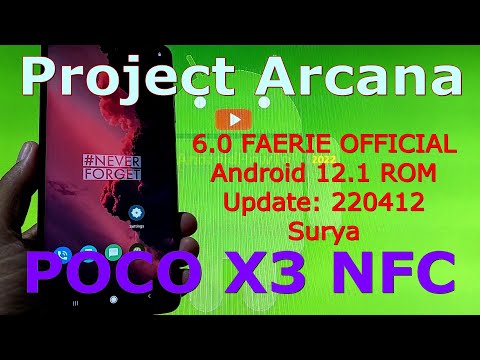 Project Arcana 6.0 FAERIE OFFICIAL for Poco X3 NFC Android 12.1 Update: 220412