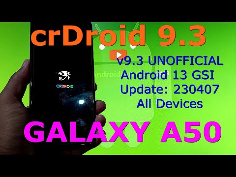 crDroid 9.3 UNOFFICIAL for Galaxy A50 Android 13 GSI Update: 230407