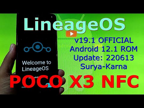 LineageOS 19.1 OFFICIAL for Poco X3 NFC Android 12.1 Update: 220613
