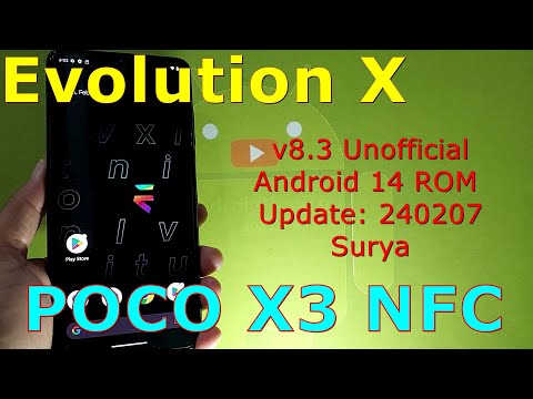 EvolutionX 8.3 Unofficial for Poco X3 Android 14 ROM Update: 240207