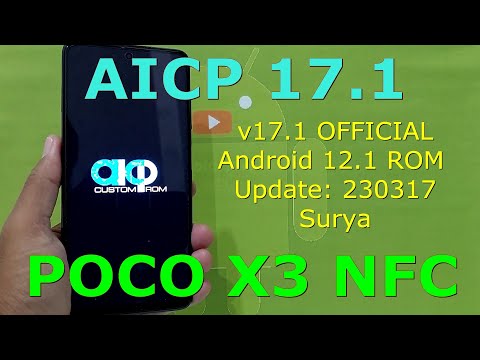 AICP 17.1 OFFICIAL for Poco X3 Android 12.1 ROM Update: 230317