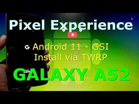 Pixel Experience for Samsung Galaxy A52 via TWRP Recovery
