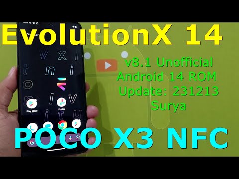 EvolutionX 8.1 Unofficial for Poco X3 Android 14 ROM Update: 231213