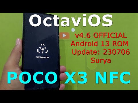 OctaviOS 4.6 OFFICIAL for Poco X3 Android 13 ROM Update: 230706