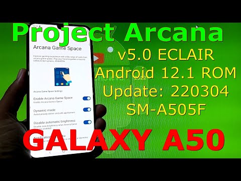 Project Arcana 5.0 for Samsung Galaxy A50 Android 12 ROM Update: 220304