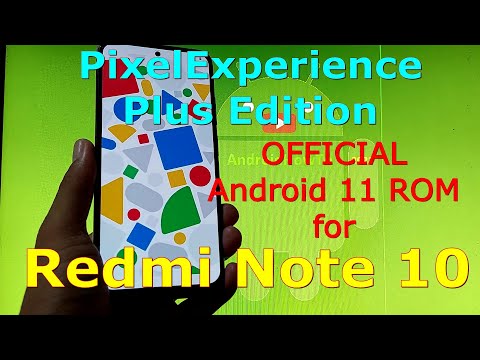 PixelExperience Plus Edition OFFICIAL for Redmi Note 10 ( Mojito / Sunny ) Android 11
