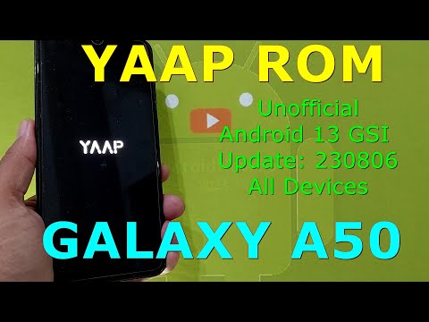 YAAP Unofficial for Galaxy A50 Android 13 GSI Update: 230806