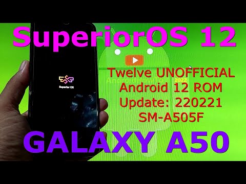 SuperiorOS Twelve UNOFFICIAL for Samsung Galaxy A50 Android 12 Update: 220221