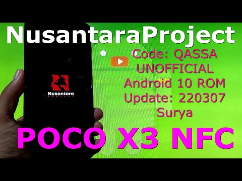 NusantaraProject v1.2 QASSA UNOFFICIAL for Poco X3 NFC Android 10 Update: 220307
