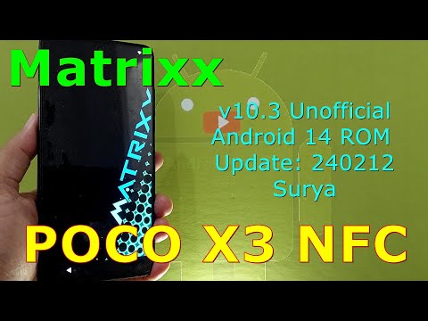 Matrixx 10.3 Unofficial for Poco X3 Android 14 ROM Update: 240212