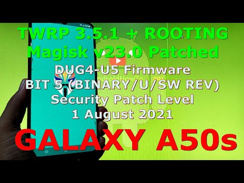 How to Flash TWRP and Root Samsung Galaxy A50s SM-A507FN DUG4-U5 BIT 5 (BINARY/U/SW REV)