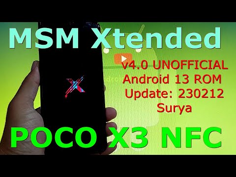 MSM Xtended v4.0 for Poco X3 Android 13 ROM Update: 230212