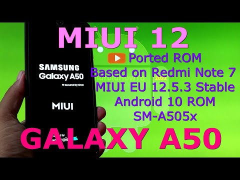 MIUI 12 for Samsung Galaxy A50 Android 10 Ported ROM
