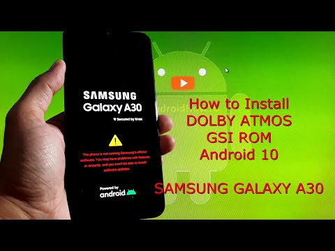 How to Install Dolby Atmos on Samsung Galaxy A30 GSI Android 10