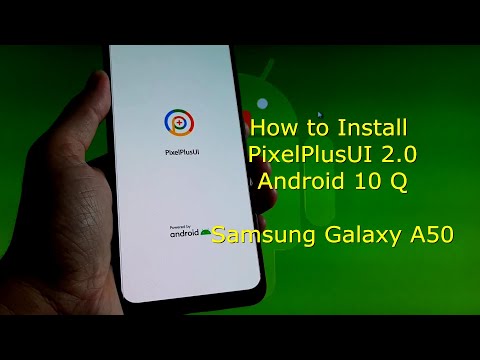 PixelPlusUI 2.0 for Galaxy A50 Android 10 Q - Custom ROM