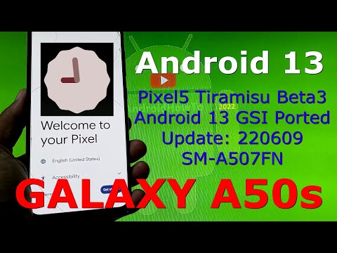 Android 13 for Samsung Galaxy A50s - Pixel5 Tiramisu Beta3 GSI Update: 220609