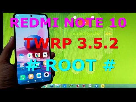 How to Root and Flash TWRP 3.5.2 for Redmi Note 10 ( Mojito )
