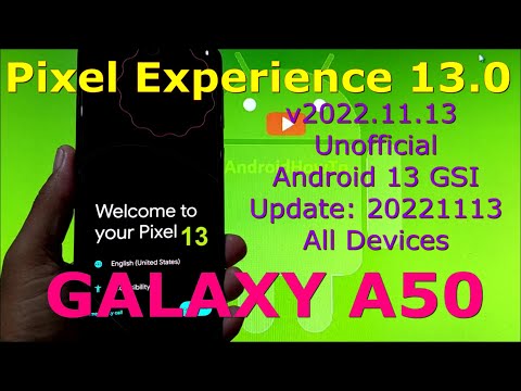 Pixel Experience 13.0 for Galaxy A50 Android 13 GSI Update: 20221113