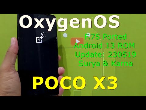 OxygenOS F.75 Ported for Poco X3 Android 13 ROM Update: 230519