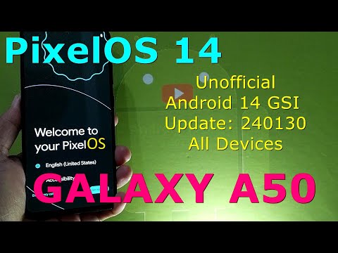 PixelOS 14 Unofficial for Samsung Galaxy A50 Android 14 GSI Update: 240130