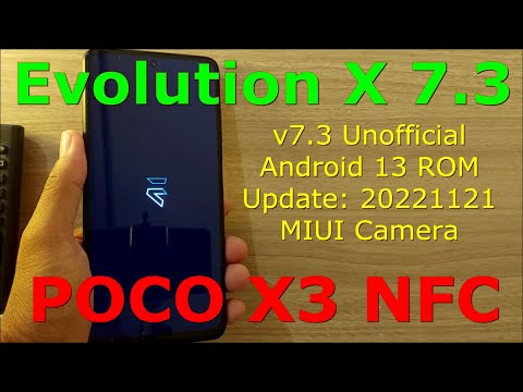 Evolution X 7.3 Unofficial for Poco X3 Android 13 Update: 20221121