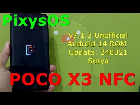 PixysOS 7.1.2 Unofficial for Poco X3 Android 14 ROM Update: 240321