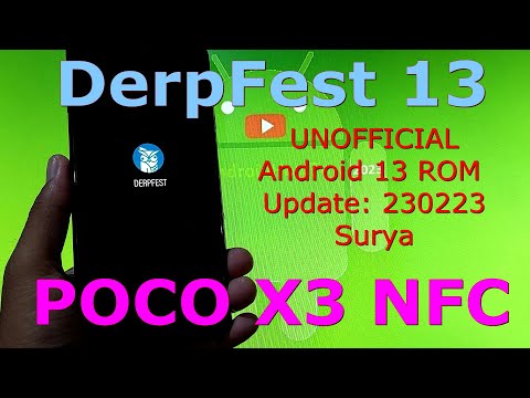 DerpFest UNOFFICIAL for Poco X3 Android 13 ROM Update: 230223
