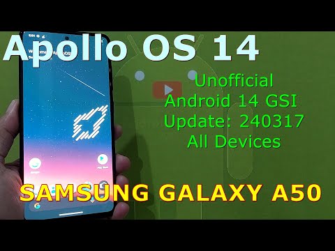 Apollo OS 14 Unofficial for Samsung Galaxy A50 Android 14 GSI Update: 240317