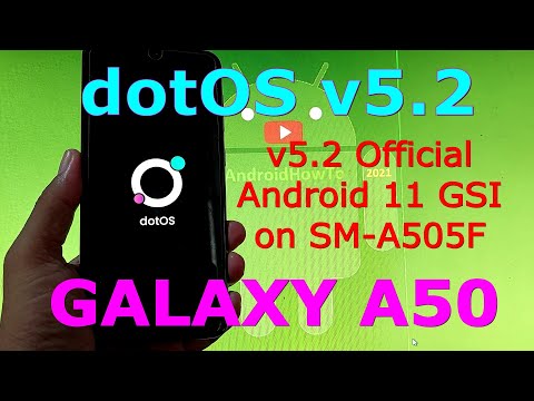 dotOS v5.2 Official for Samsung Galaxy A50 SM-A505F Android 11 GSI