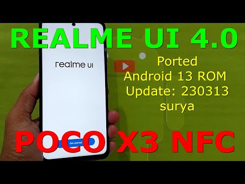 REALME UI 4.0 Port for Poco X3 NFC Android 13 ROM Update: 230313